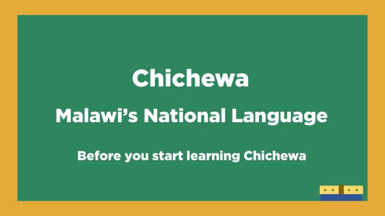 Chichewa: The Language Of Warmth And Welcome