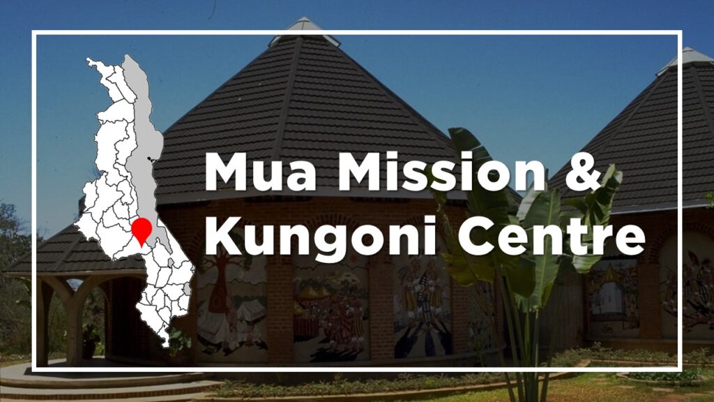 Mua Mission and Kungoni Centre｜MALAWI PLUS