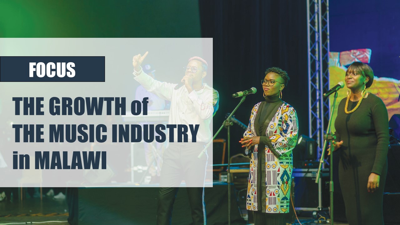 The Growth of the Music Industry in Malawi｜Malawi Travel and Business Guide